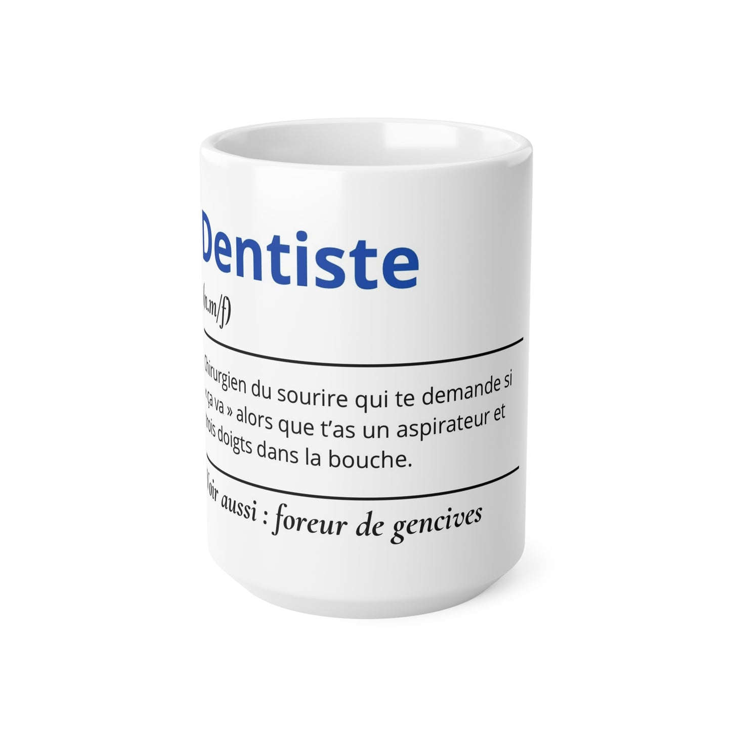 Mug Définition Dentiste