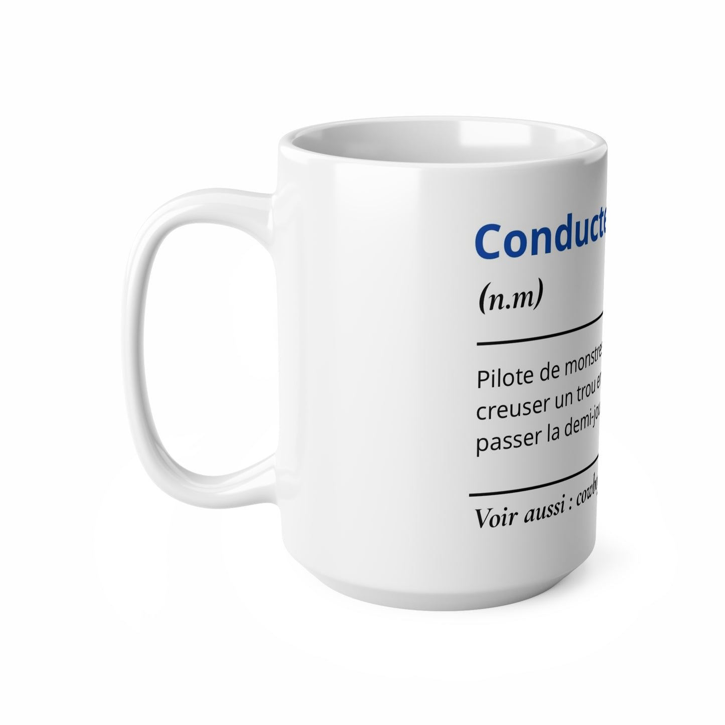 Mug Définition Conducteur d"engin