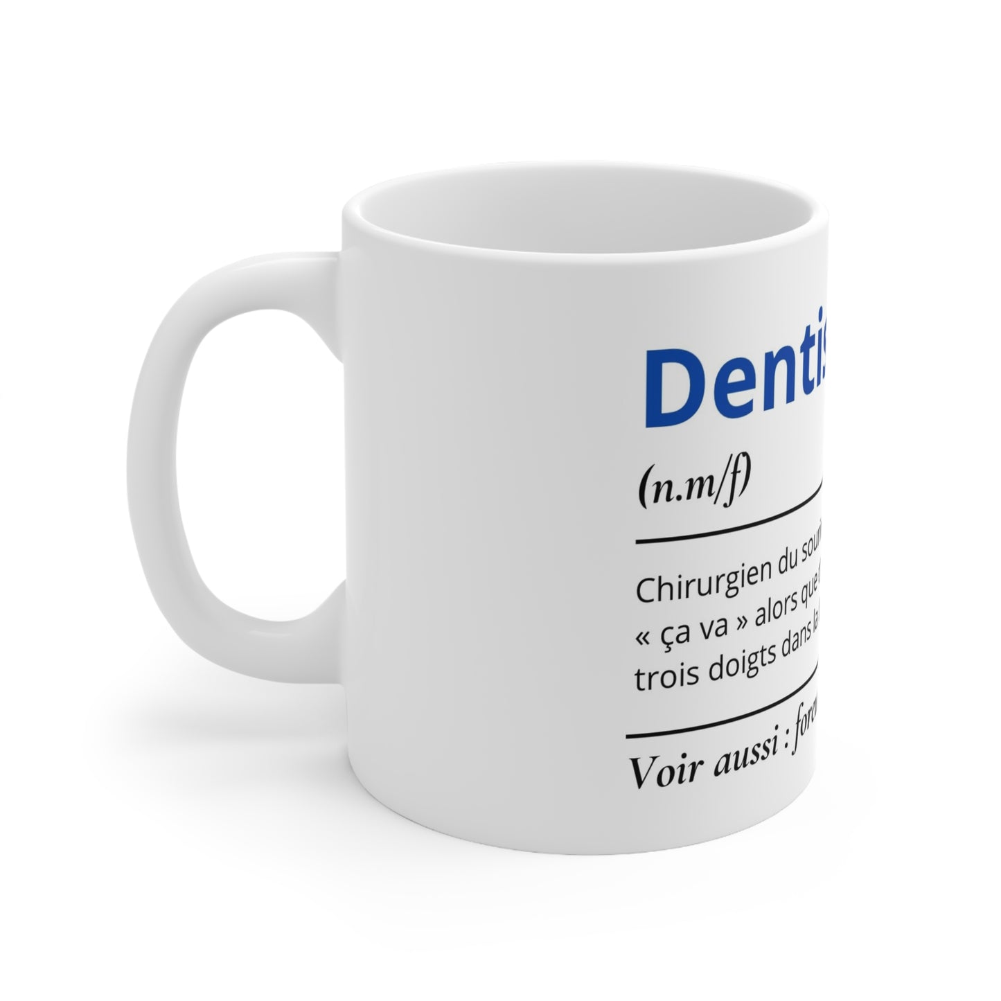 Mug Définition Dentiste